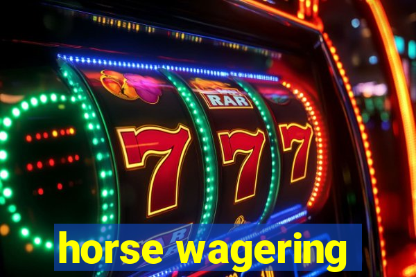 horse wagering