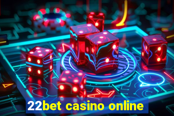 22bet casino online