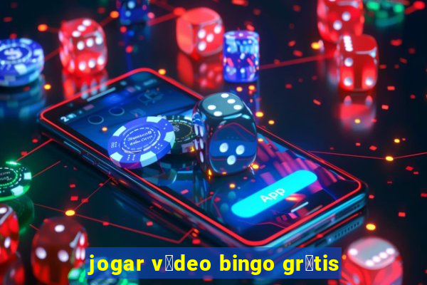 jogar v铆deo bingo gr谩tis