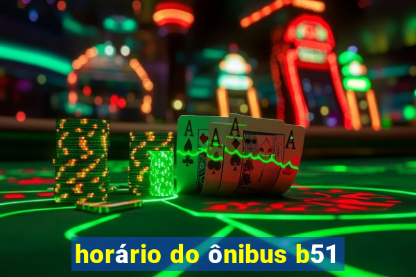 horário do ônibus b51