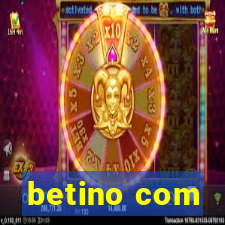 betino com