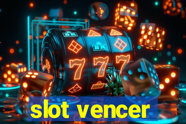 slot vencer