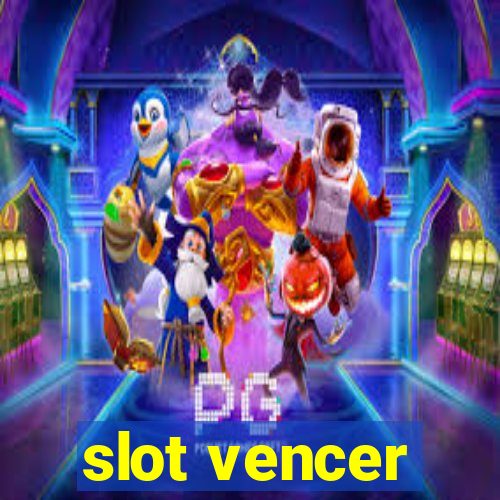 slot vencer