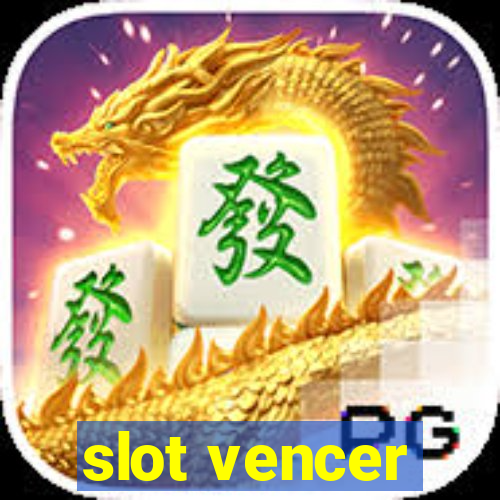 slot vencer