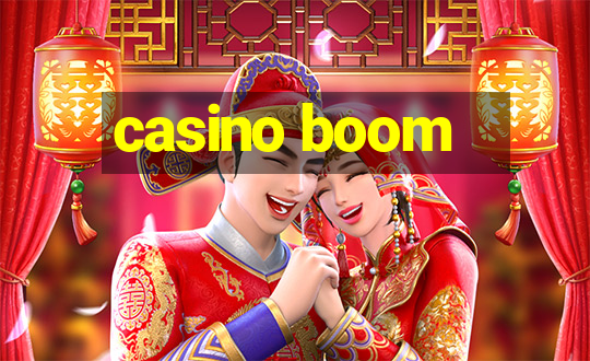 casino boom