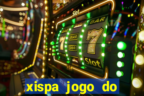 xispa jogo do bicho tabela