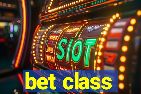 bet class