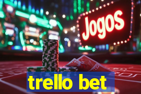 trello bet