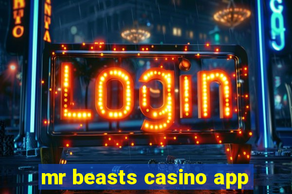 mr beasts casino app