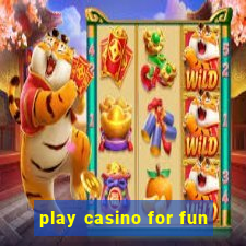 play casino for fun