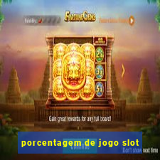 porcentagem de jogo slot