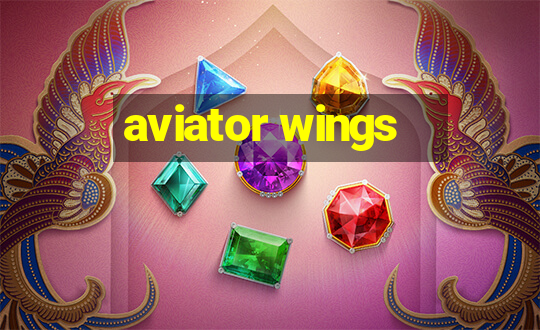 aviator wings