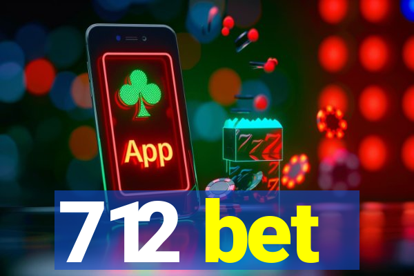 712 bet