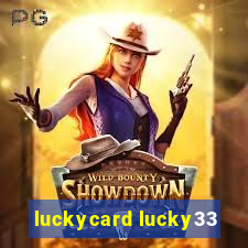 luckycard lucky33