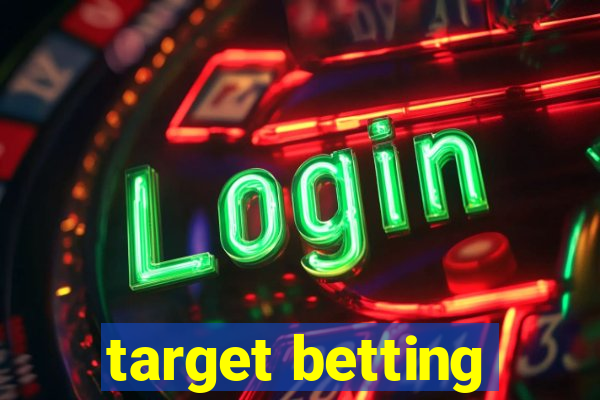 target betting