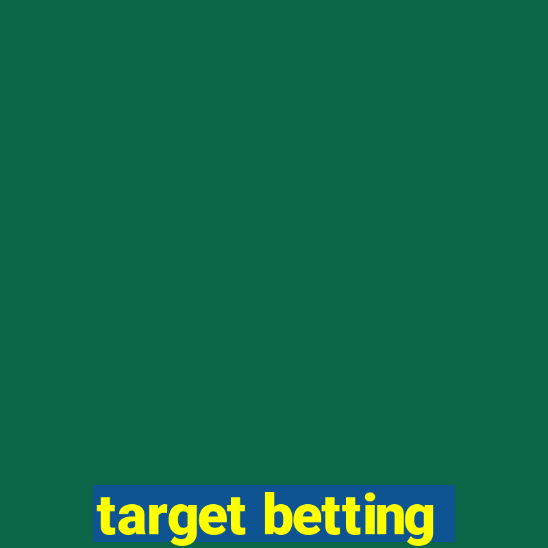 target betting