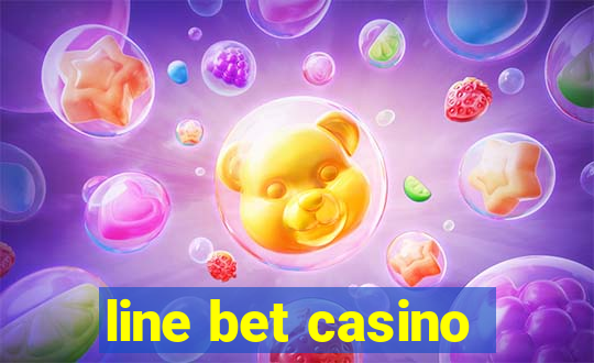 line bet casino