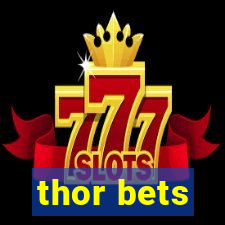 thor bets