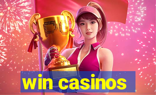 win casinos