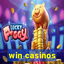 win casinos