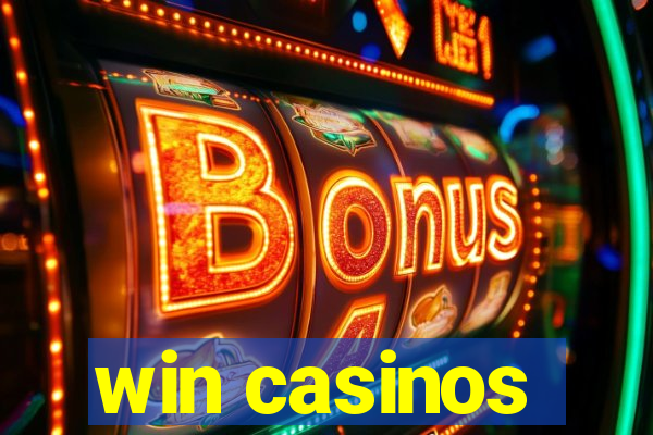 win casinos