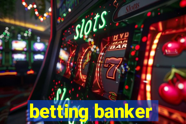 betting banker