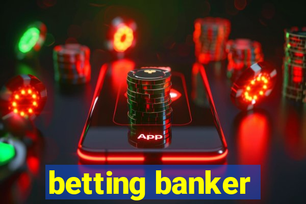 betting banker