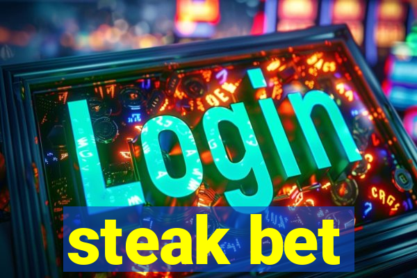 steak bet