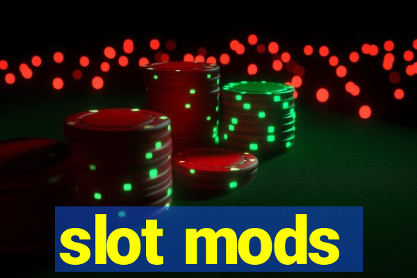 slot mods