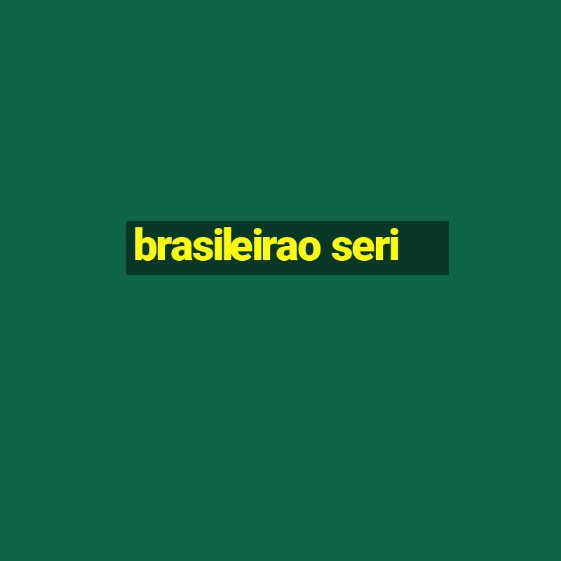 brasileirao seri