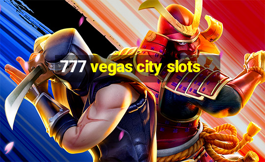 777 vegas city slots