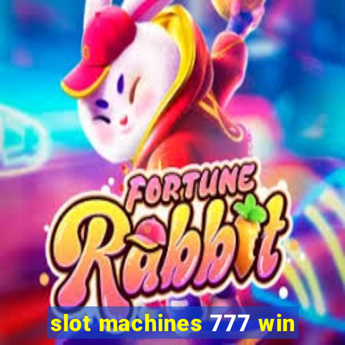 slot machines 777 win