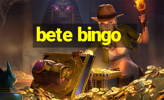 bete bingo