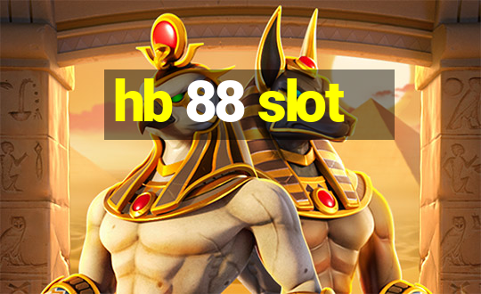 hb 88 slot