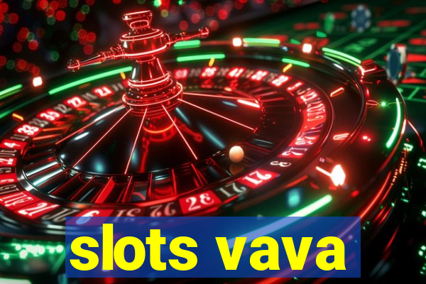 slots vava