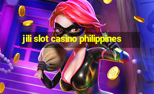 jili slot casino philippines