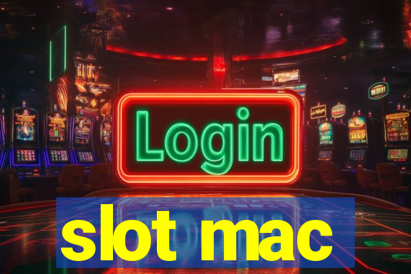 slot mac