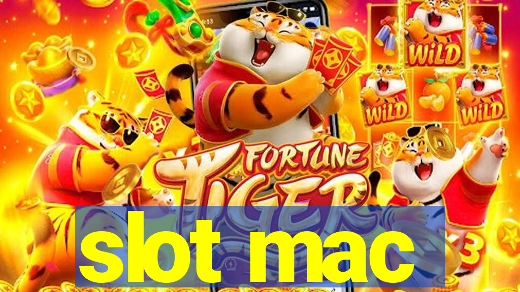 slot mac