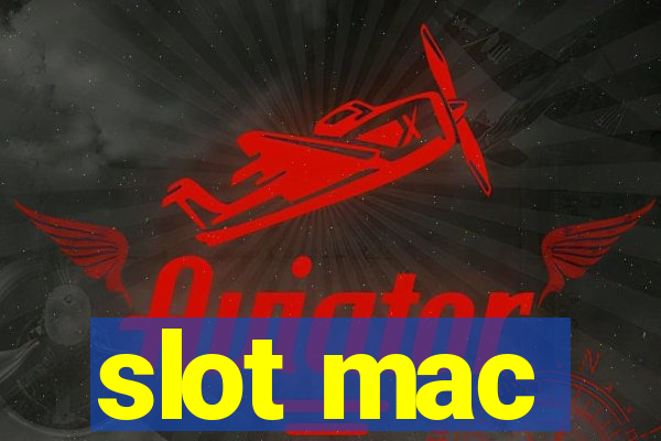 slot mac