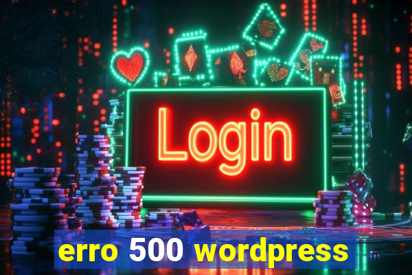 erro 500 wordpress