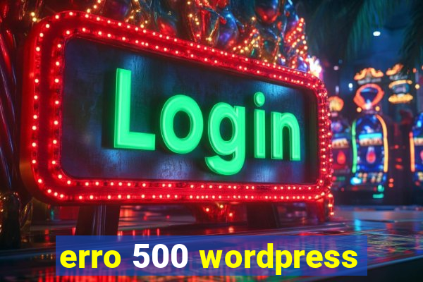 erro 500 wordpress