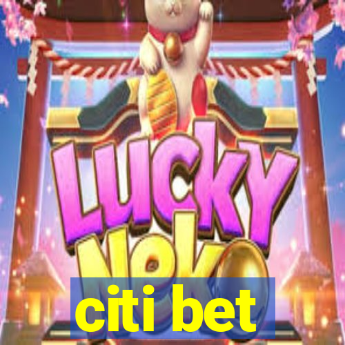 citi bet