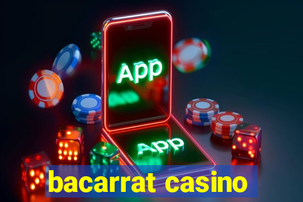 bacarrat casino