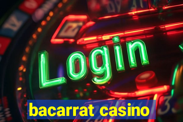 bacarrat casino