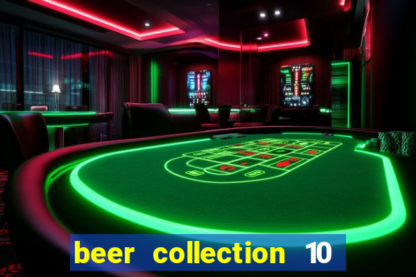 beer collection 10 lines slot free play