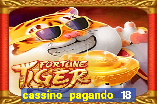 cassino pagando 18 reais no cadastro