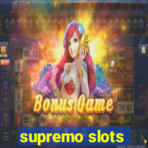 supremo slots