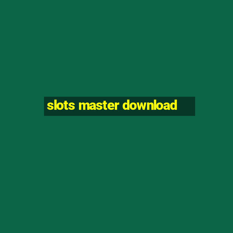 slots master download