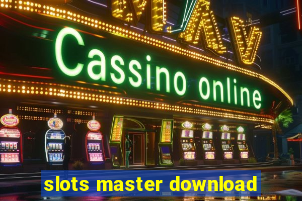 slots master download