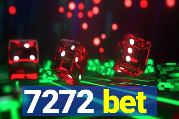 7272 bet